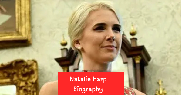 Who Is Natalie Harp? 5 Things to Know About Trump's White House Aide