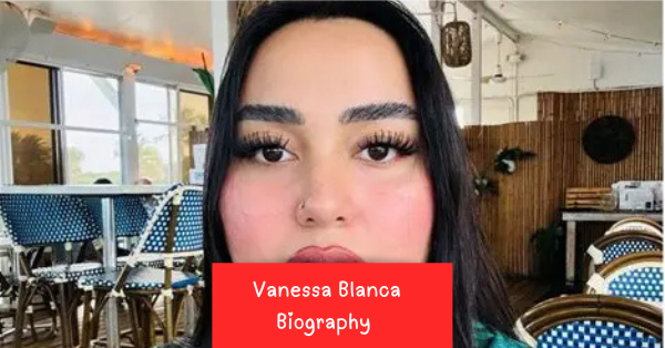 Who Was Vanessa Blanca? Biography, Age, Career, Songs and What Happened to Her