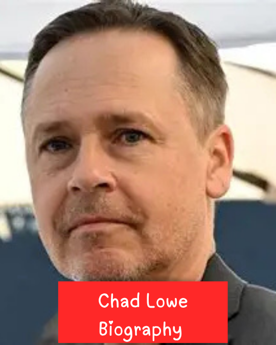 Chad Lowe Biography: Age, Career, Wife, Children, Movies and Net Worth