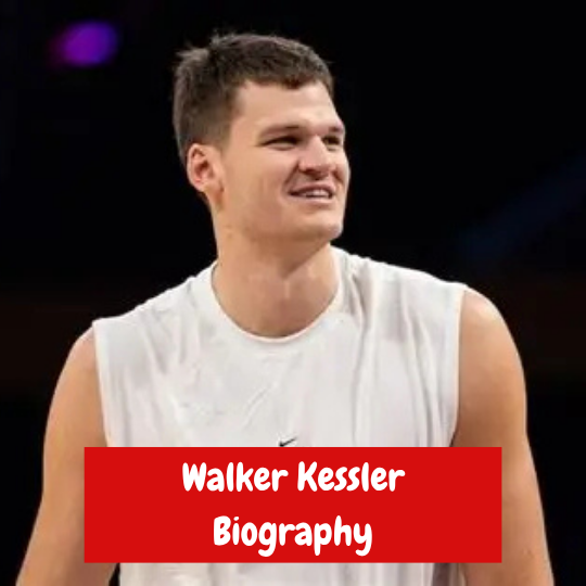 Walker Kessler Biography: Age, Height, Career, College and Lakers Debut